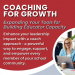 Coaching for Growth: Expanding Your Tools for Building Capacity