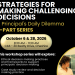 Strategies for Making Challenging Decisions